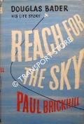 Book cover of Reach for the Sky - The Story of Douglas Bader by BRICKHILL, Paul